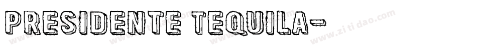 Presidente Tequila字体转换